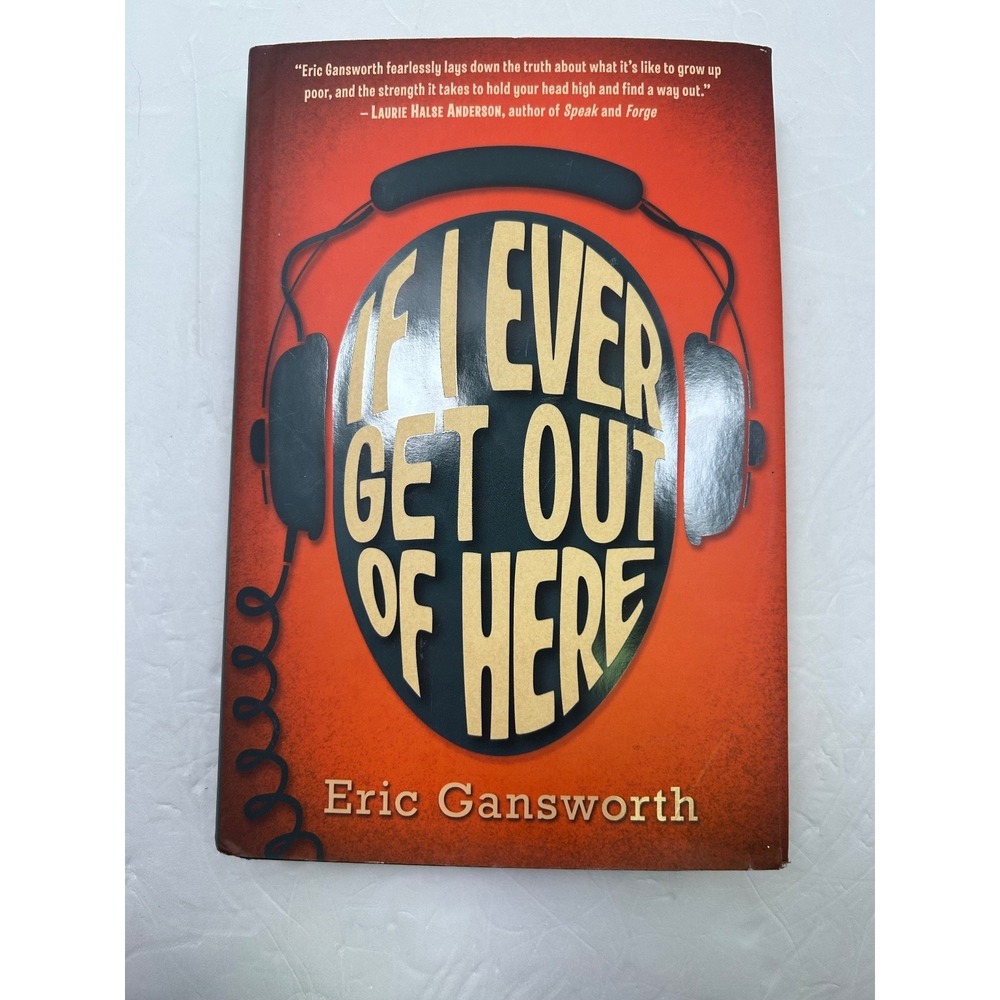 If I Ever Get Out of Here by Eric Gansworth Hardcover Young Adult Novel